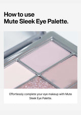 Mute Sleek Eye Palette with text on how to use it