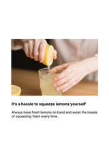 Person squeezing a lemon into a glass of liquid with text about avoiding the hassle of squeezing lemons.