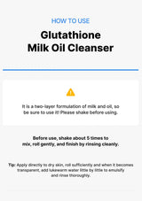 Instructions for using Glutathione Milk Oil Cleanser on a white background