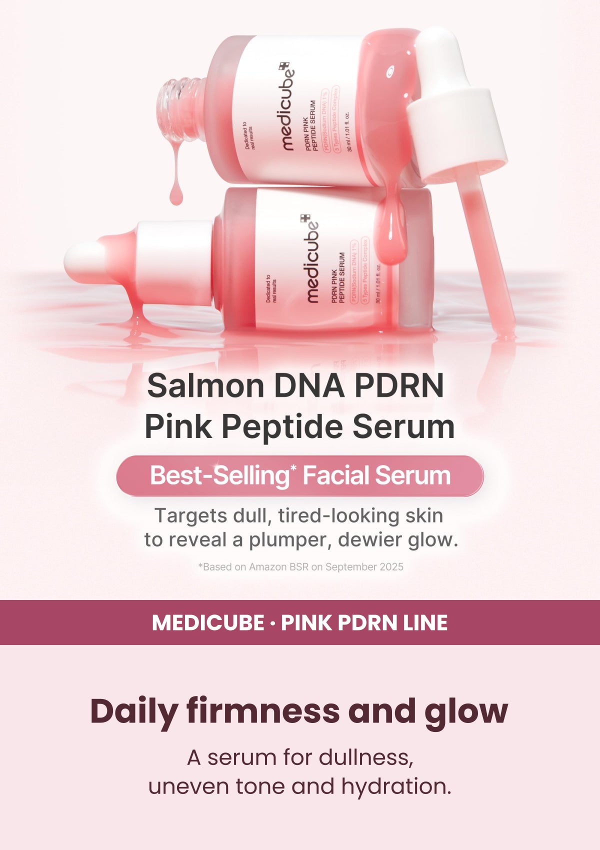 Medicube PDRN Pink Peptide Serum — Daily firmness and glow. A serum for dullness, uneven tone and hydration.