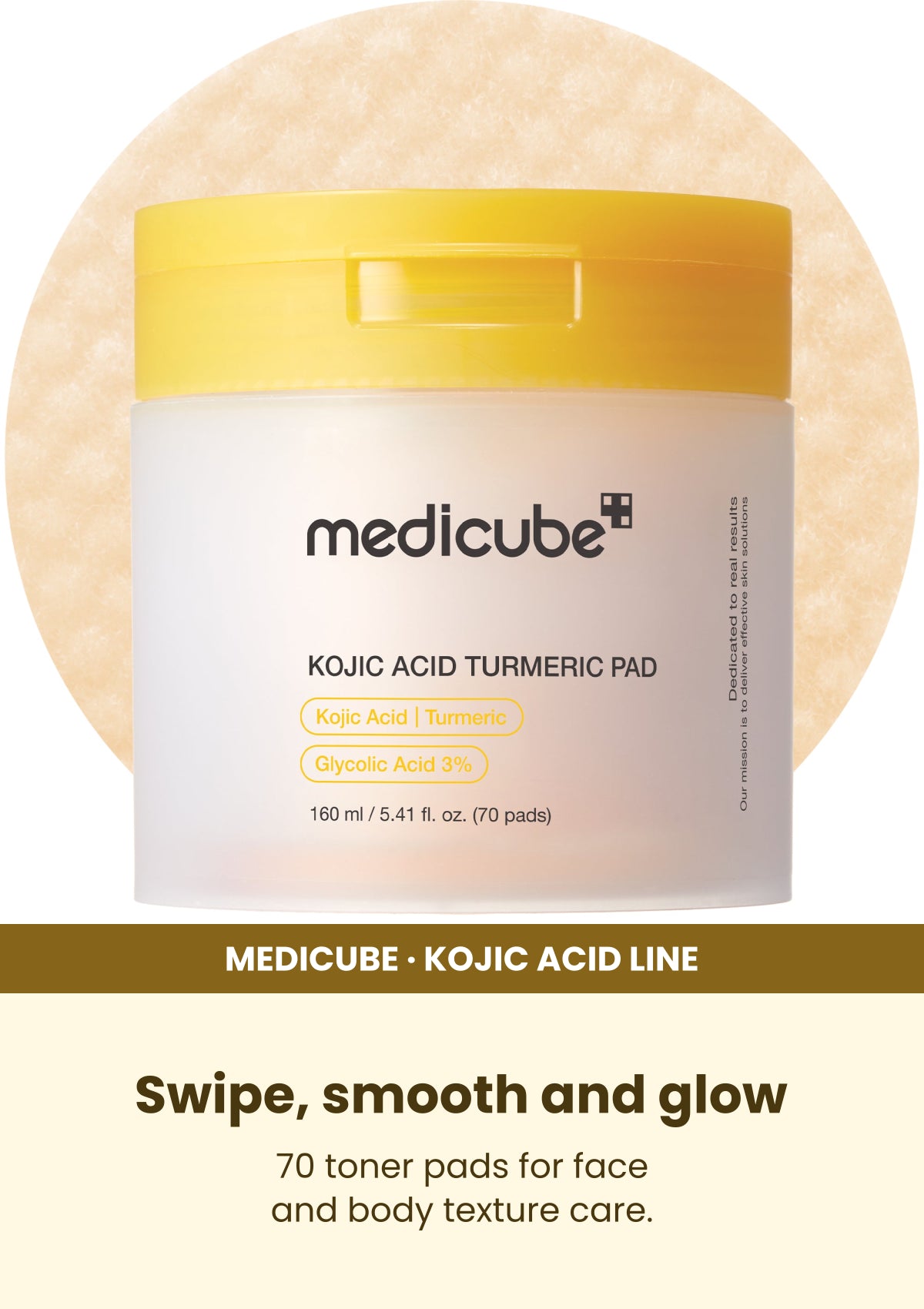 Medicube Kojic Acid Turmeric Pads 70 Pads — Swipe, smooth and glow. 70 toner pads for face and body texture care.