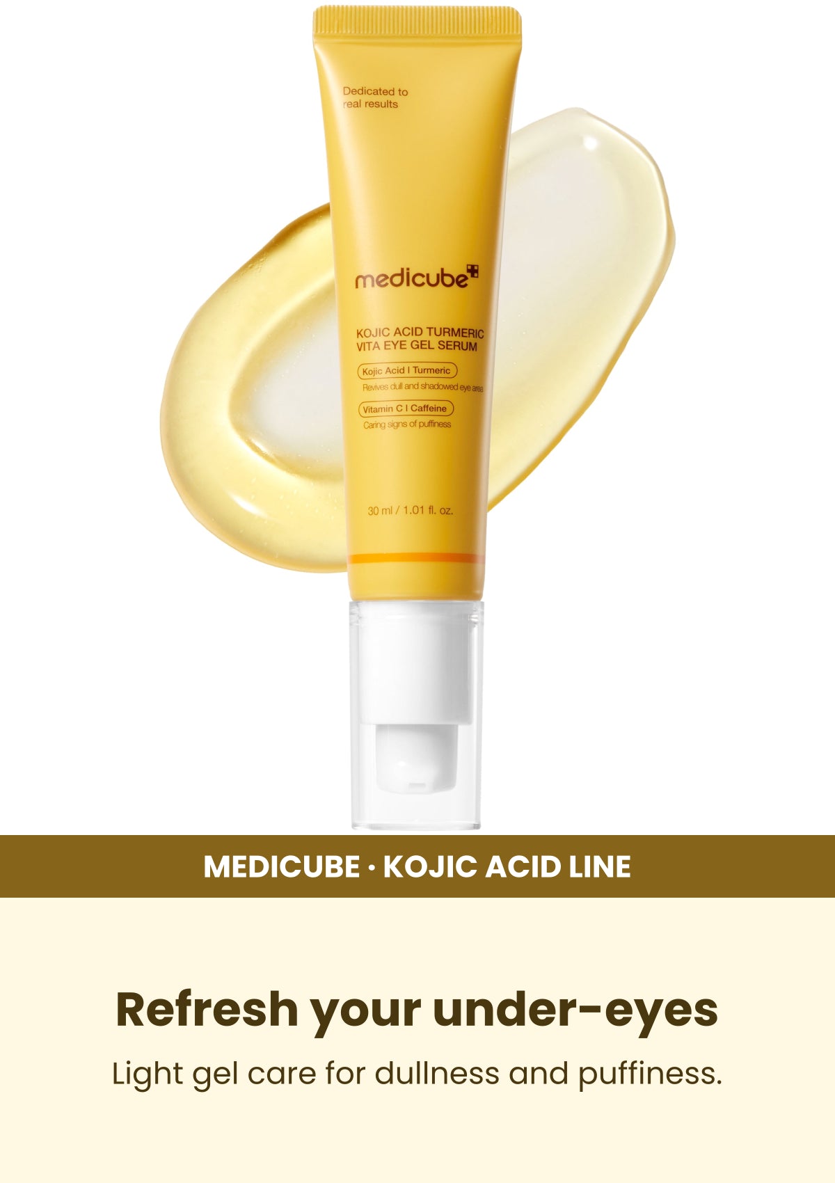 Medicube Kojic Acid Turmeric Eye Serum 30ml โ Refresh your under-eyes. Light gel care for dullness and puffiness.