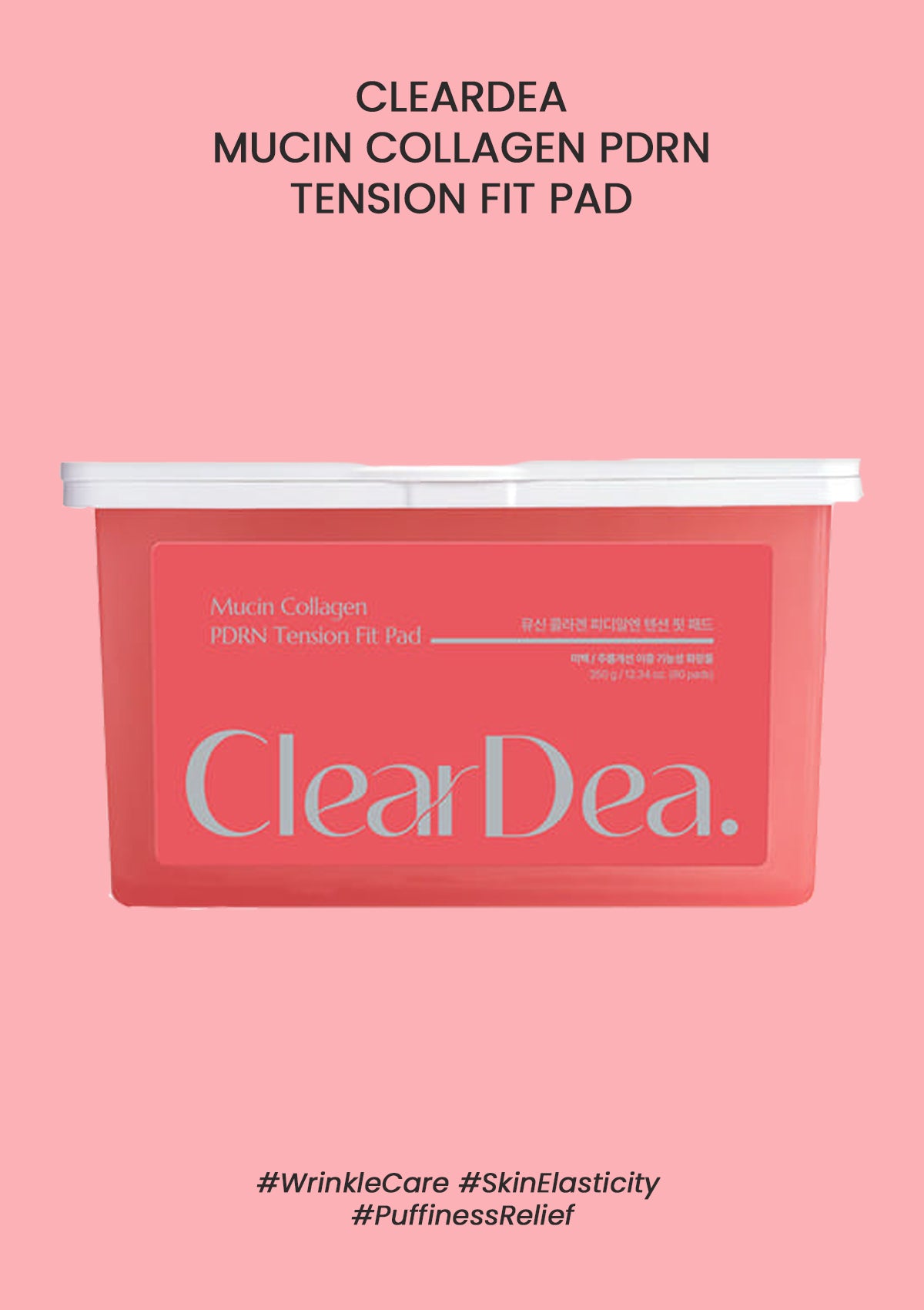 [CLEARDEA] Mucin Collagen PDRN Tension Fit Pad 350g (80 Pads)