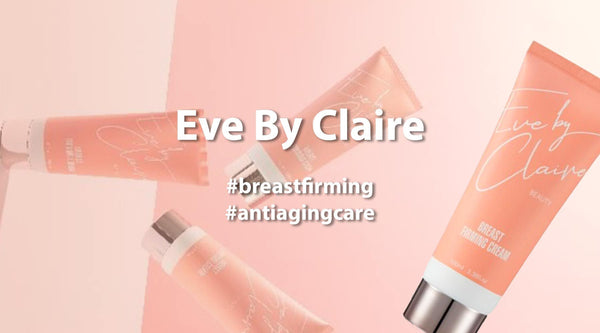 Eve by Claire : Breast Firming Cream - COCOMO