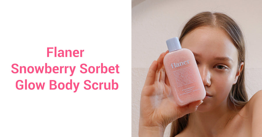 "Strawberry Skin? Never Again!" Flaner Body Scrub Story!
