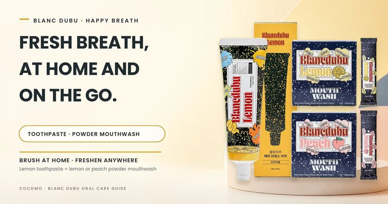 Blanc Dubu Happy Breath toothpaste and lemon and peach powder mouthwash oral care guide