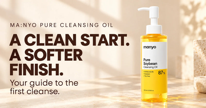 Ma:nyo Pure Cleansing Oil: A clean start. A softer finish. Your guide to the first cleanse.