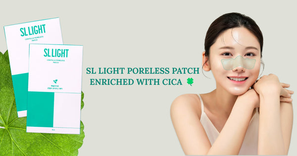 Quadruple Pore Care with SL Light Centella Poreless Patch!