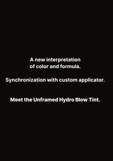 Black background with white text advertising 'Unframed Hydro Blow Tint'.
