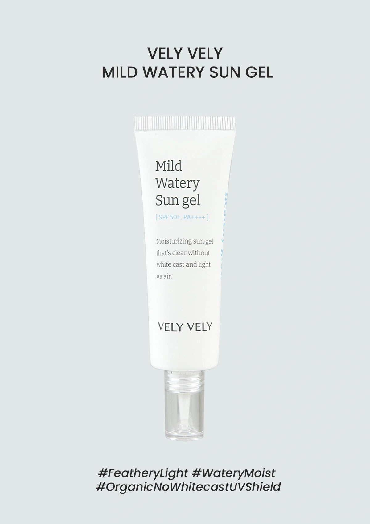 Tube of Vely Vely Mild Watery Sun Gel on a light gray background