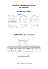 Certification documents for Meldang Tea indicating safety and caffeine-free status.