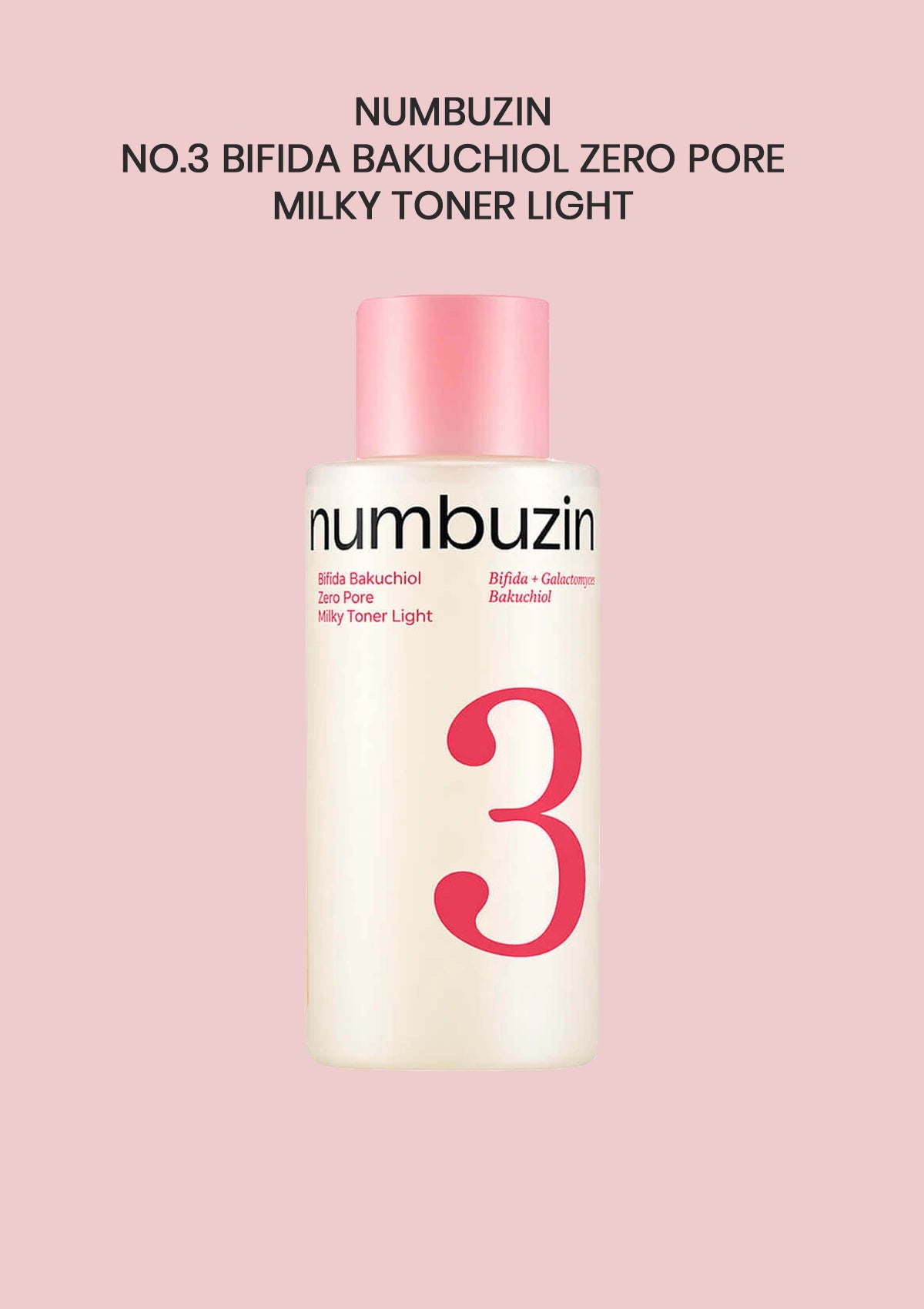 Numbuzin No.3 Bifida Bakuchiol Zero Pore Milky Toner Light bottle on a pink background