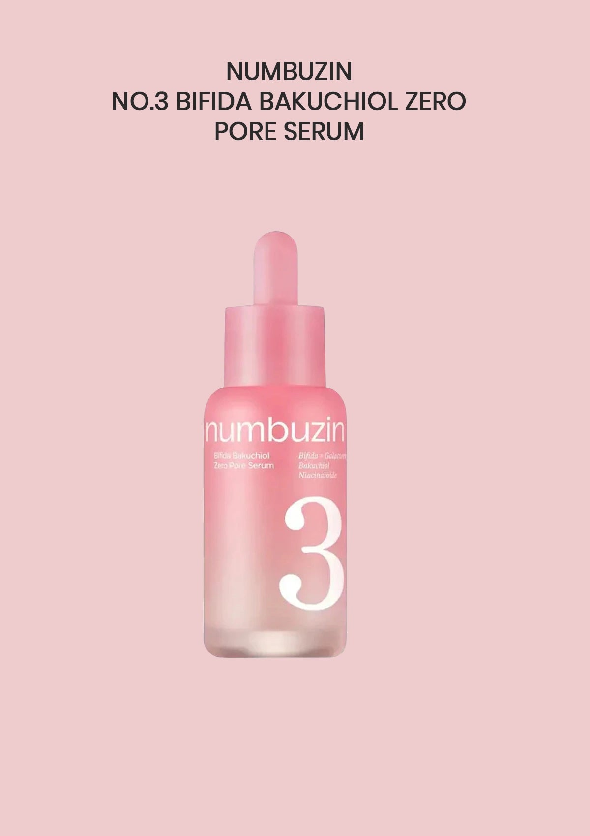 Numbuzin No.3 Bifida Bakuchiol Zero Pore Serum bottle on a pink background