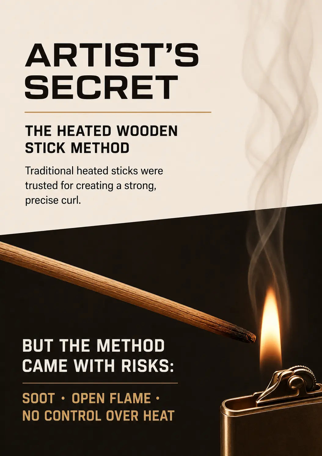 Traditional heated wooden lash-stick method and its risks