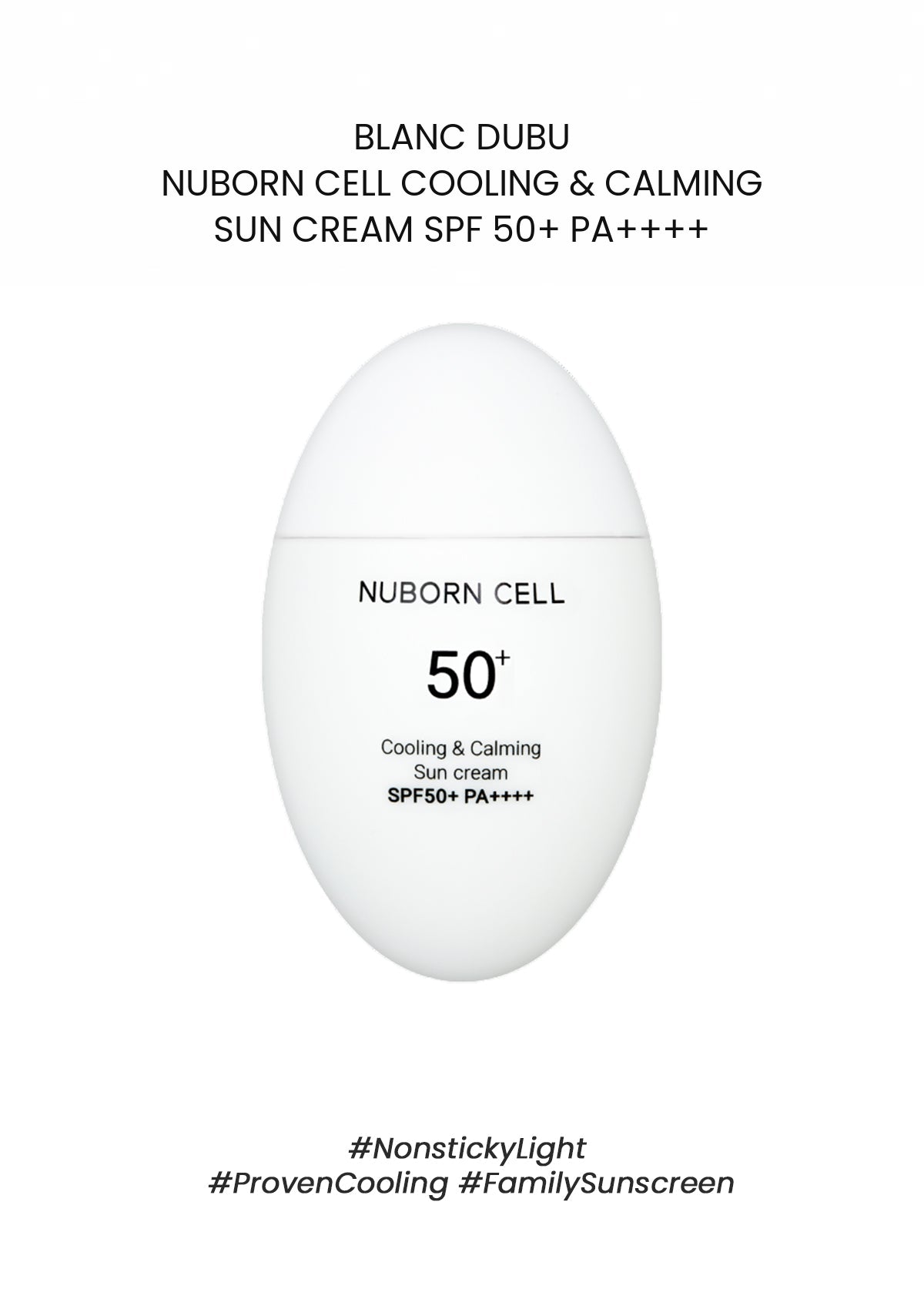 BLANC DUBU Nuborn Cell Cooling & Calming Sun Cream SPF 50+ PA++++ 40ml white bottle packshot