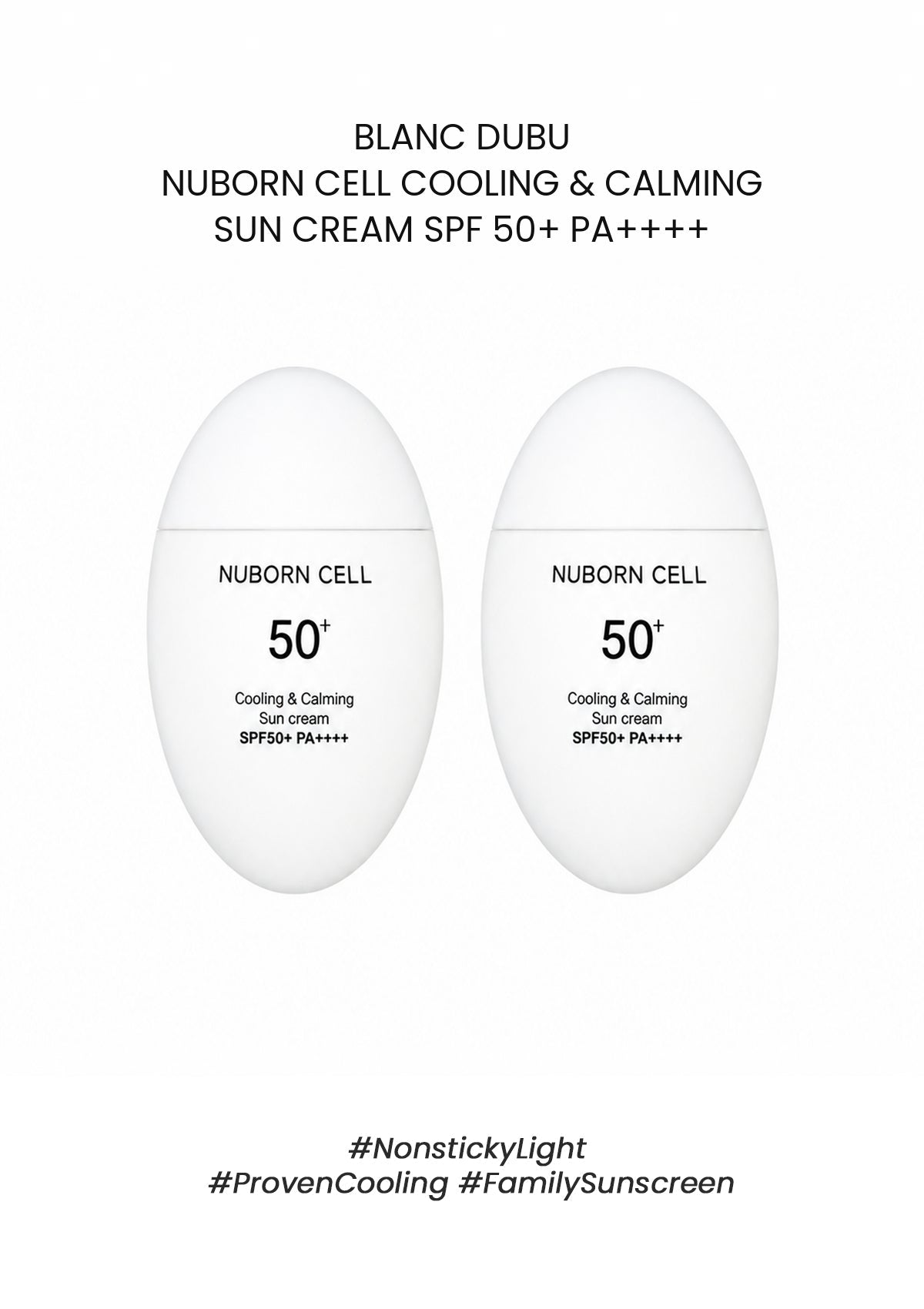 BLANC DUBU Nuborn Cell Cooling and Calming Sun Cream SPF 50+ PA++++ 40ml buy one get one free two-bottle main image