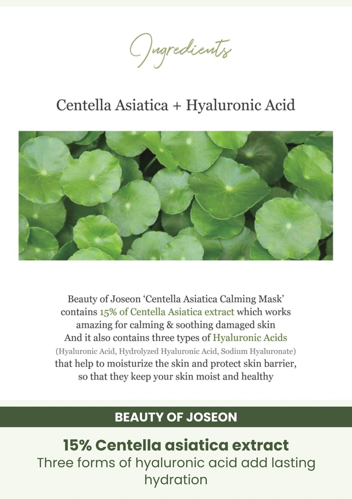 Beauty of Joseon Centella Asiatica Calming Mask: 15% Centella asiatica extract.