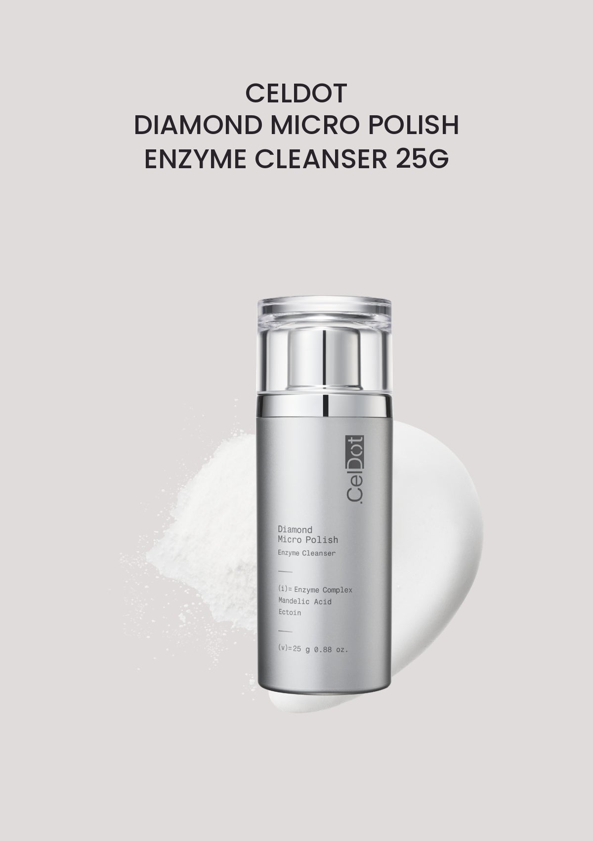 CELDOT Diamond Micro Polish Enzyme Cleanser 25g silver bottle with powder and foam on a soft grey background