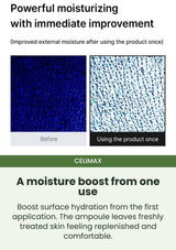 CELIMAX Give thirsty skin an immediate refresh: Replenish skin with a refreshing layer.