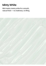 Minty White tint blends mint and creamy white for a smooth natural finish