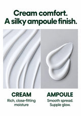 Rich cream moisture and silky ampoule texture