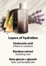 Hyaluronic acid, bamboo extract, beta-glucan and glycerin for moisture and soothing care