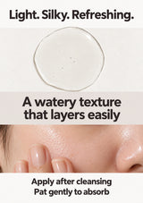 Light, silky toner texture applied after cleansing and gently patted into skin