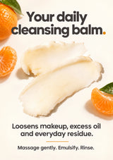 Mandarin balm texture for removing makeup, excess oil and everyday residue.