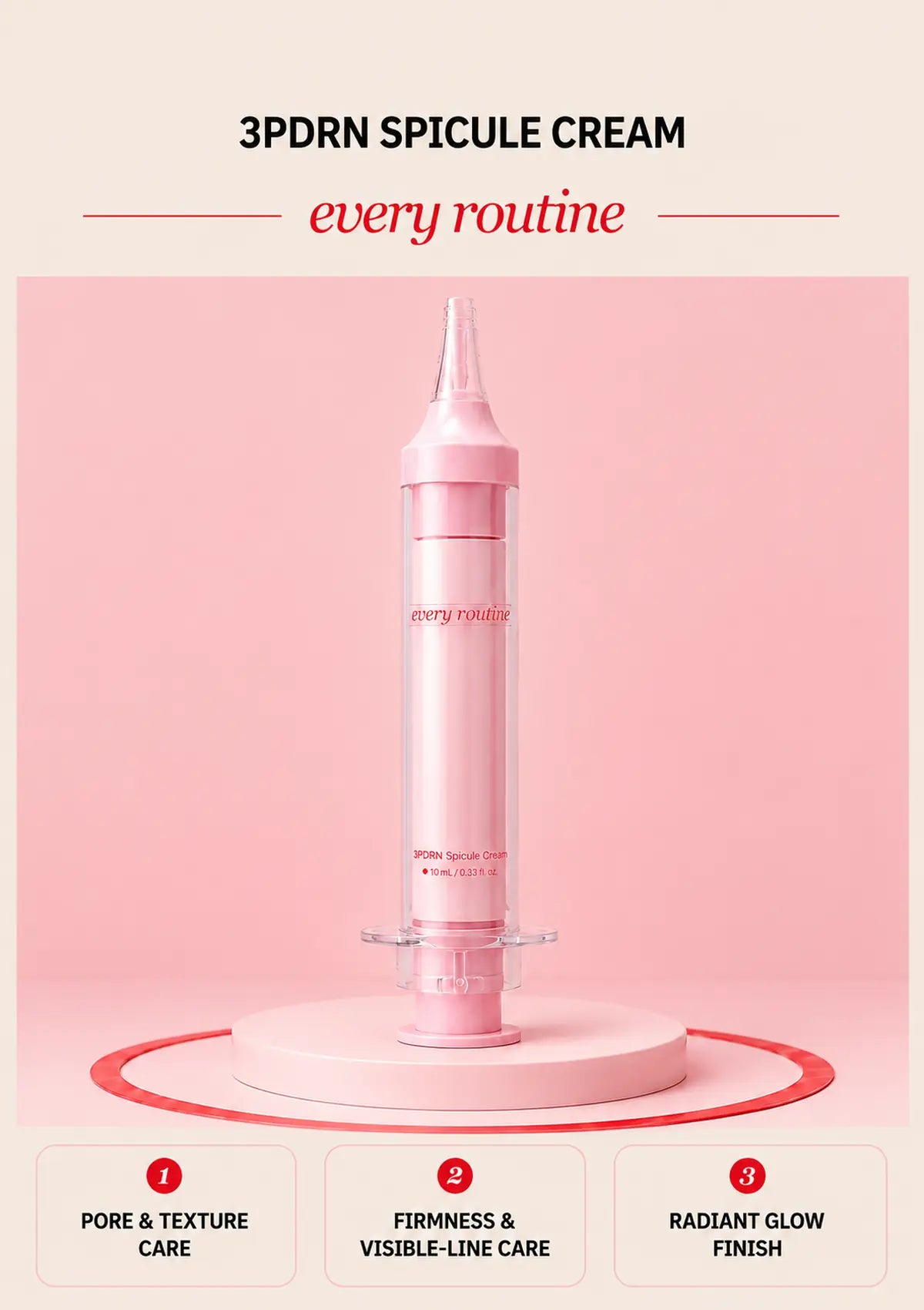 Every Routine 3PDRN Spicule Cream topical applicator on a pink podium
