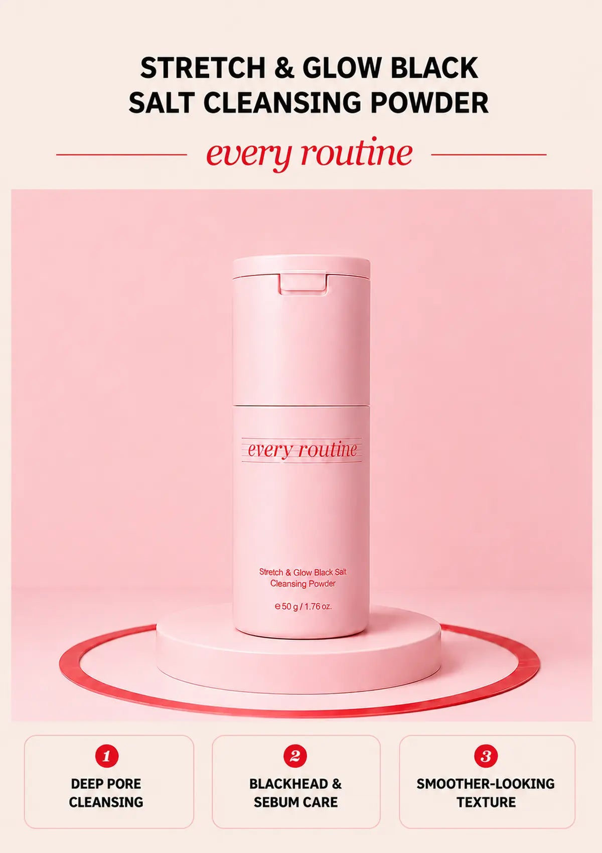 Every Routine Stretch & Glow Black Salt Cleansing Powder bottle on a pink podium