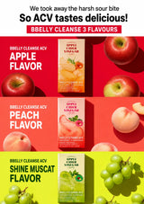 Promotional graphic for BBelly Cleanse ACV showing three flavor variants: Apple Flavor, Peach Flavor, and Shine Muscat Flavor. Each section features a small carton of BBelly Cleanse ACV surrounded by fruit imagery, including red apples, peaches, and green grapes, on bright red, pink, and yellow-green background panels.