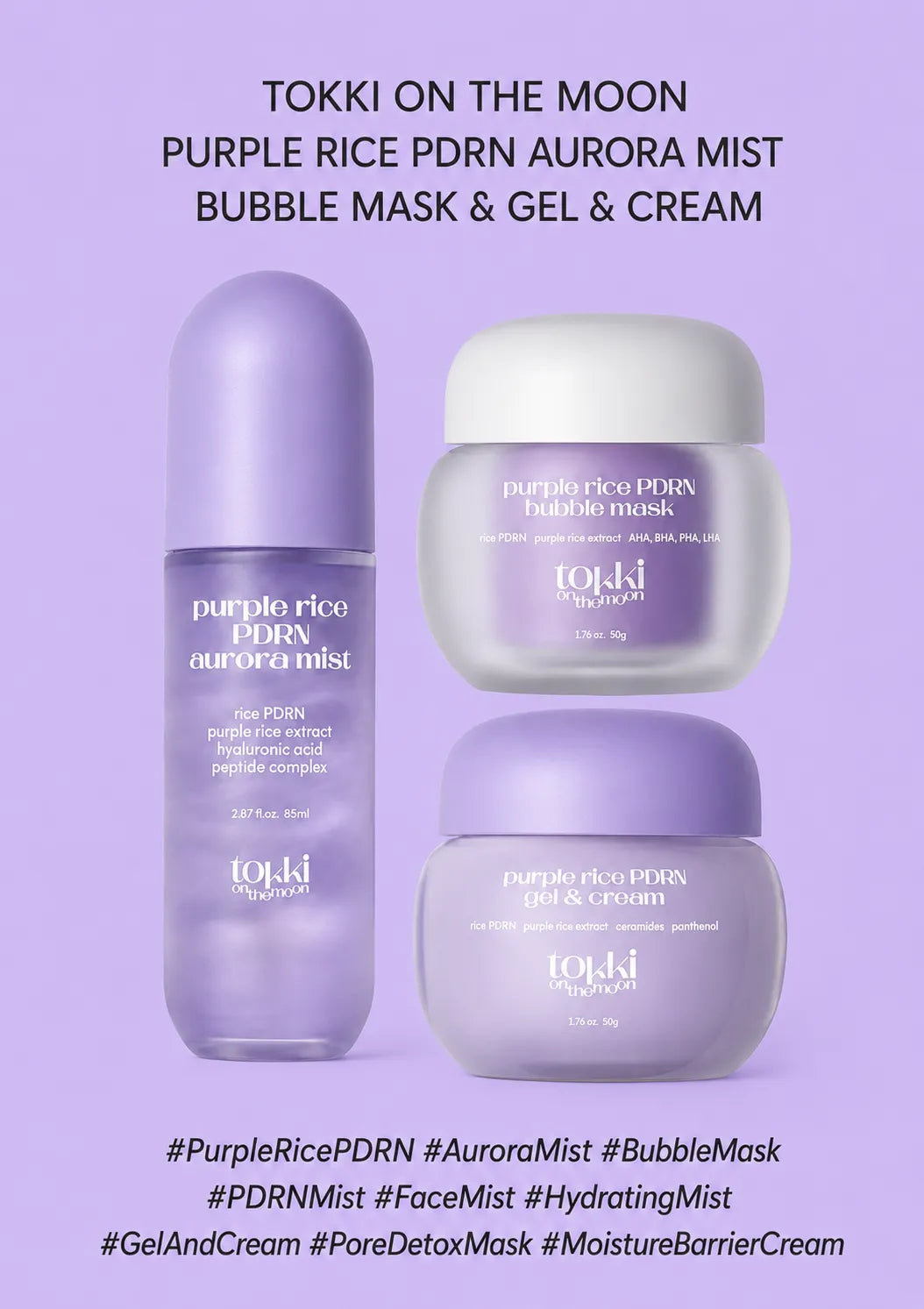 Three skincare products from Tocki on the Moon arranged on a light lavender background: a purple bottle labeled 'Purple Rice PDRN Aurora Mist,' a white-lidded jar labeled 'Purple Rice PDRN Hydro-Mist,' and a purple jar labeled 'Purple Rice PDRN Gel & Cream.' Black text at the top and bottom names the product line and includes hashtags.