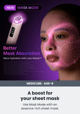 Medicube A boost for your sheet mask. Use Mask Mode with an essence-rich sheet mask.