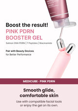 Medicube PDRN Booster Gel — Glide without dragging. Use with compatible facial tools or enjoy the gel on its own.