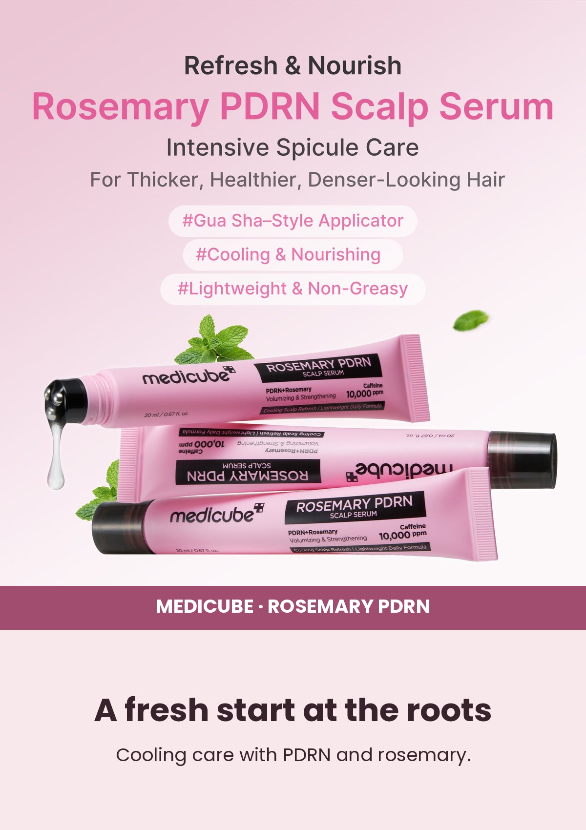 Medicube Rosemary PDRN Scalp Serum — A fresh start at the roots. Cooling care with PDRN and rosemary.