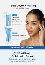 Medicube zero pore blackhead deep cleansing oil 205ml — Start with oil. Finish with foam. Remove makeup first, then wash away the remaining buildup.