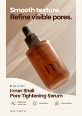 MOLVANY Inner Shell Pore Tightening Serum 50ml for pore care and smooth texture