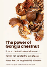 Gongju chestnut inner shells and LHA for MOLVANY daily exfoliating cleanser