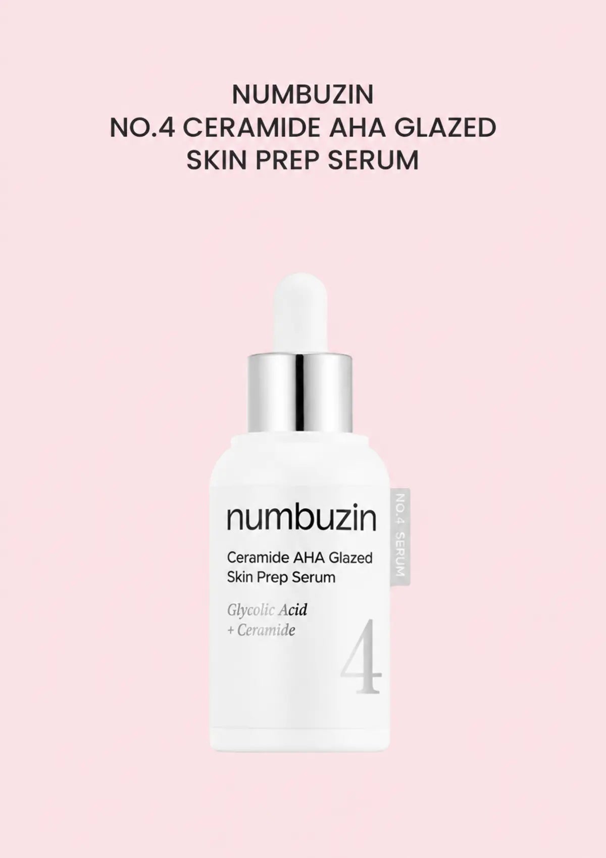 NUMBUZIN No.4 Ceramide AHA Glazed Skin Prep Serum 30ml