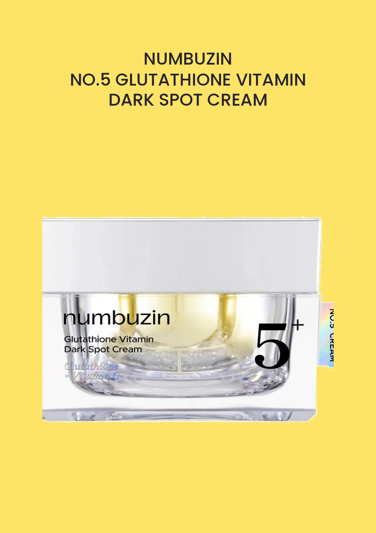 NUMBUZIN No.5 Glutathione Vitamin Dark Spot Cream