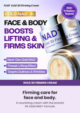 Firming care for face and body. A nourishing cream with the brand's 4% Gold NAD+ formula.