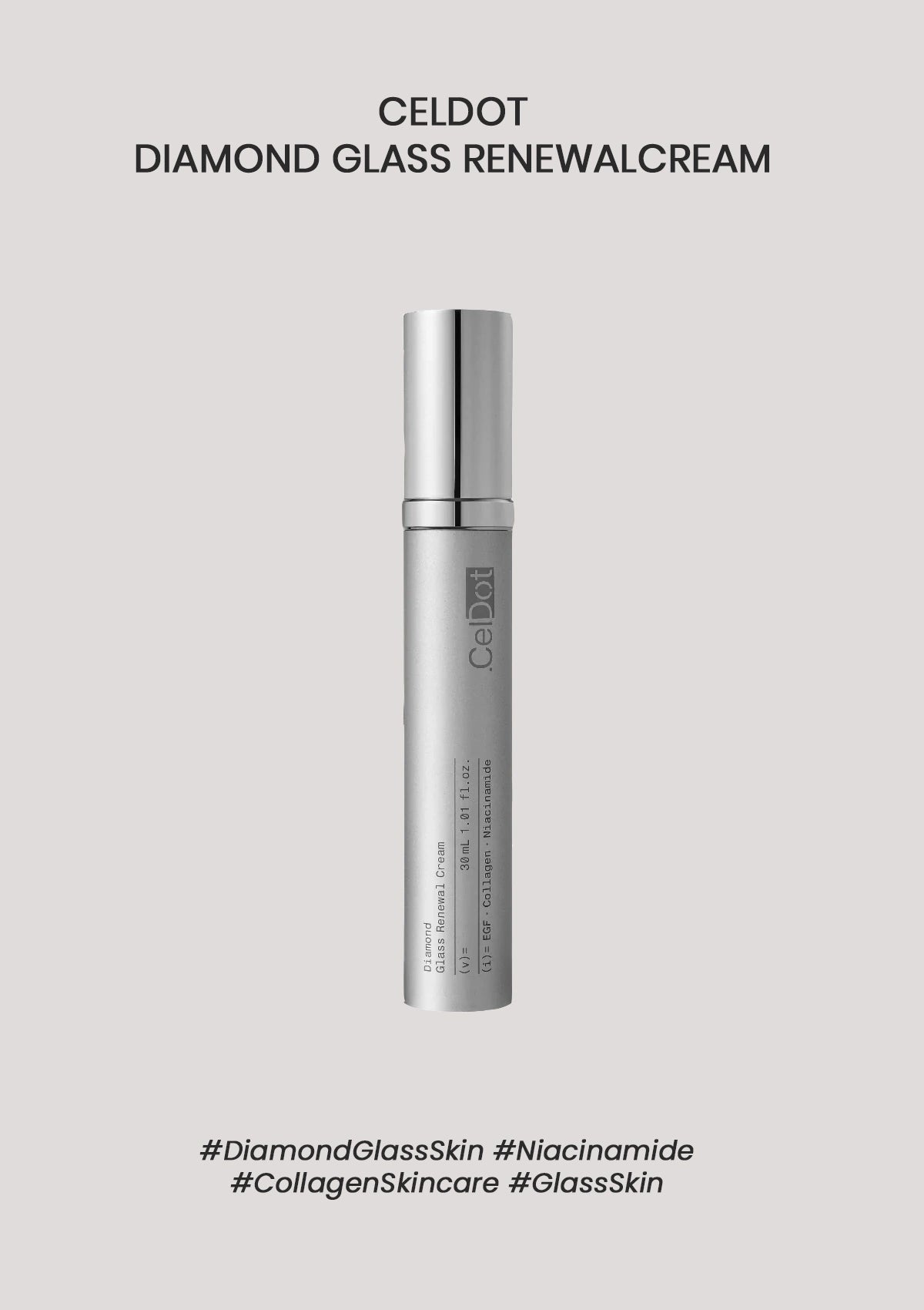 A silver cosmetic tube labeled Celdot Diamond Glass Renewal Cream, centered on a light gray background with black text above and hashtags below.
