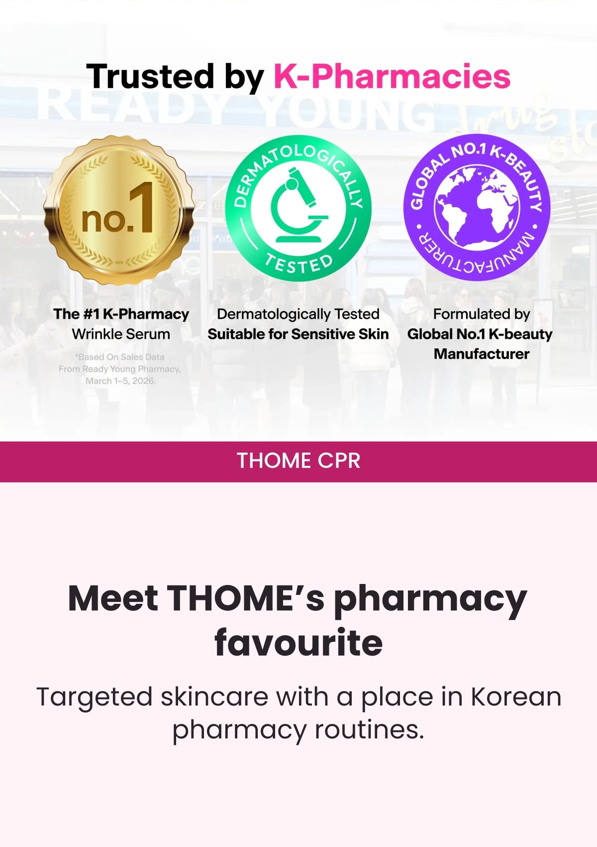 THOME CPR — Trusted by K-Pharmacies