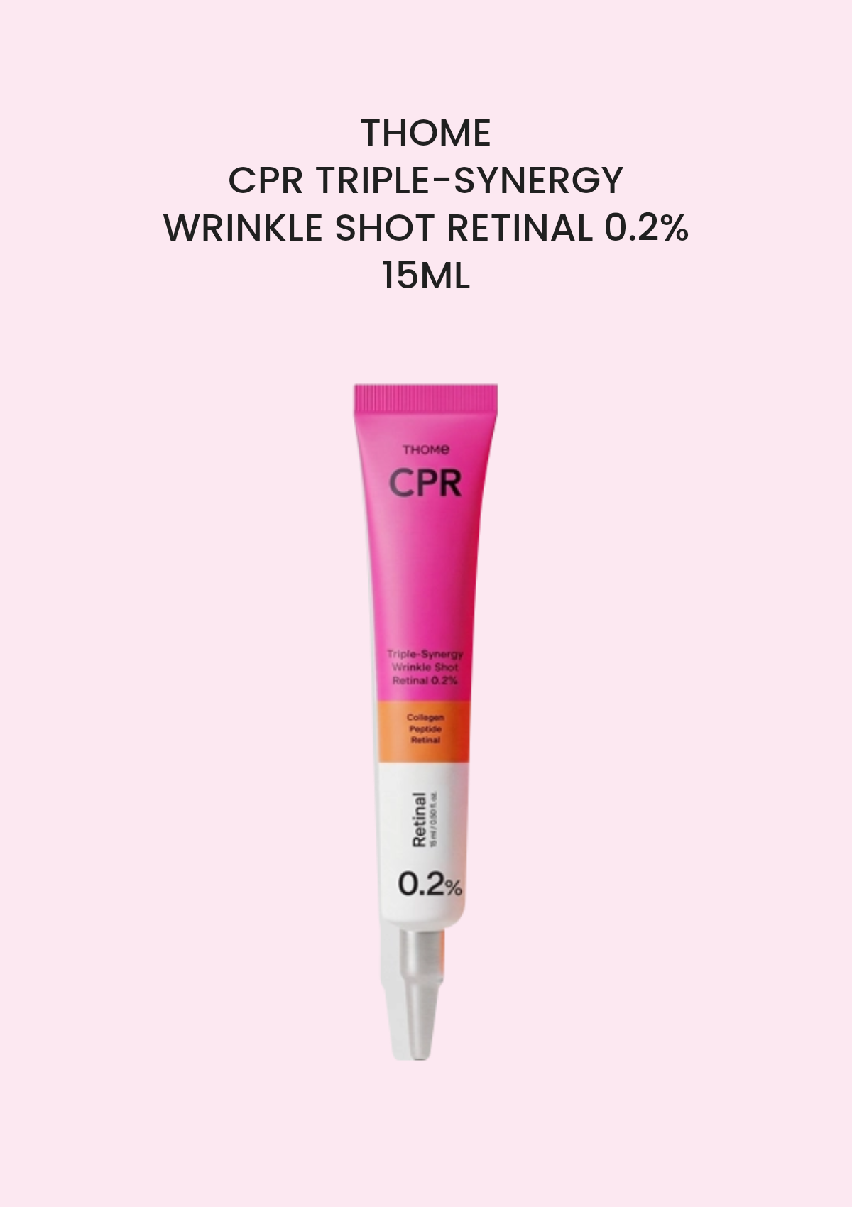 THOME CPR Triple-Synergy Wrinkle Shot Retinal 0.2% 15ml — original tube photograph in COCOMO portrait format